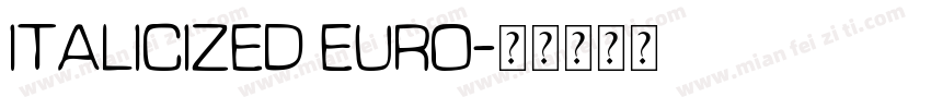 italicized Euro字体转换